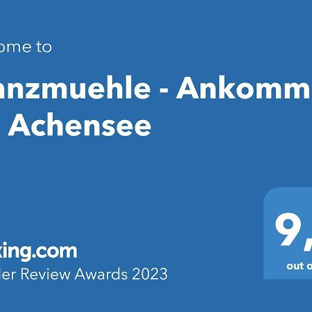 Kranzmuehle - Ankommen Am Achensee Achenkirch Dış mekan fotoğraf